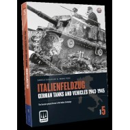 Italienfeldzug: German Tanks and Vehicles 1943-1945 Vol.5